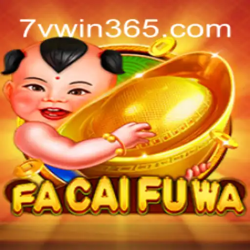 Discover the World of FaCaiFuWa: An Exciting Journey with Key Features of 7VWIN