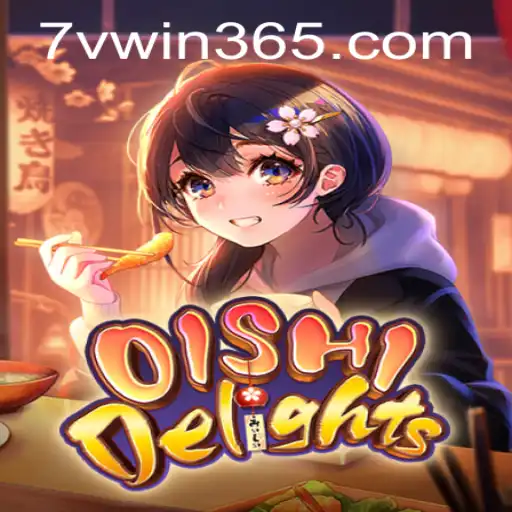 Explore the Enchanting World of OishiDelights with 7VWIN